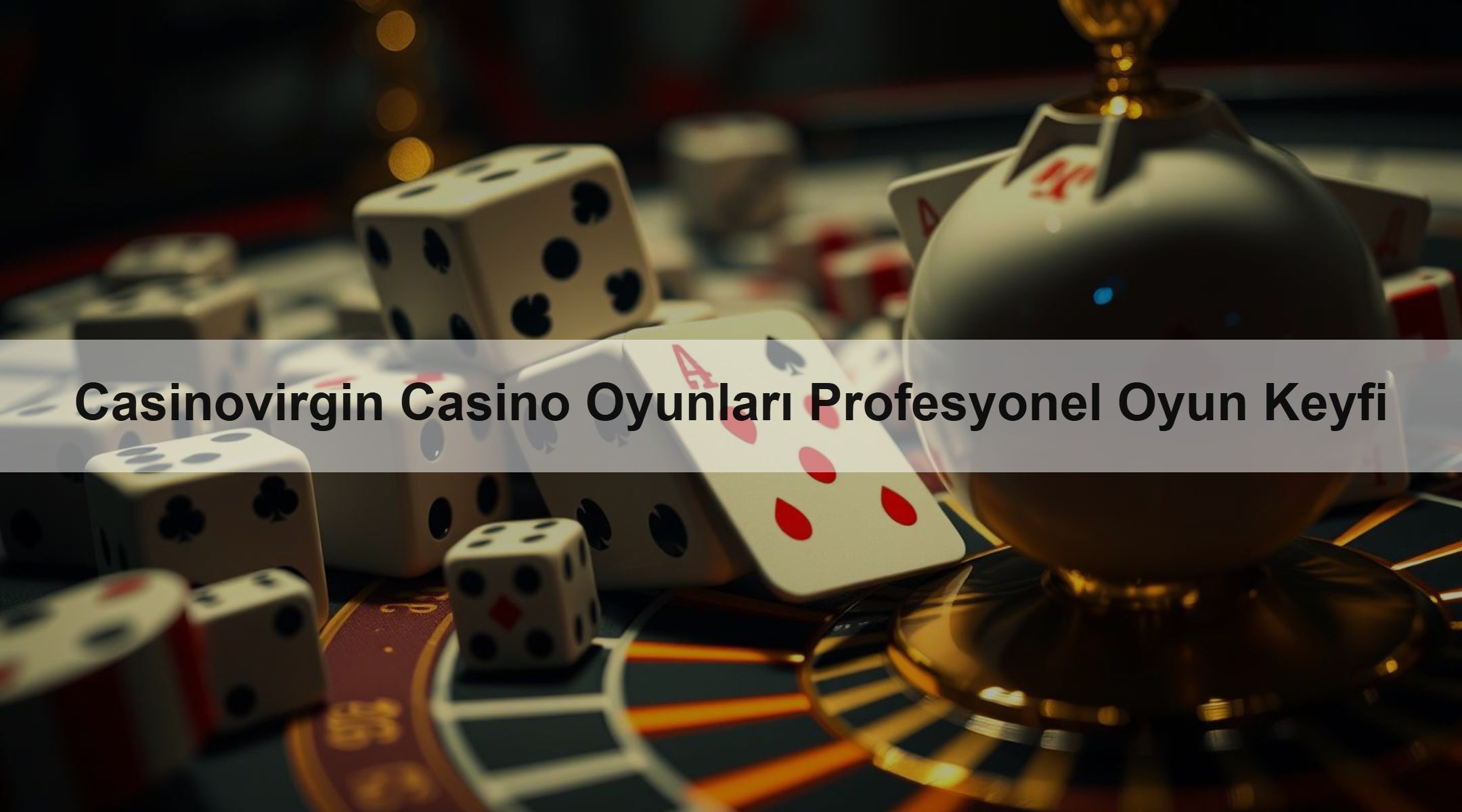 Casinovirgin Casino Oyunları Profesyonel Oyun Keyfi 1 Casinovirgin Casino Oyunları Profesyonel Oyun Keyfi